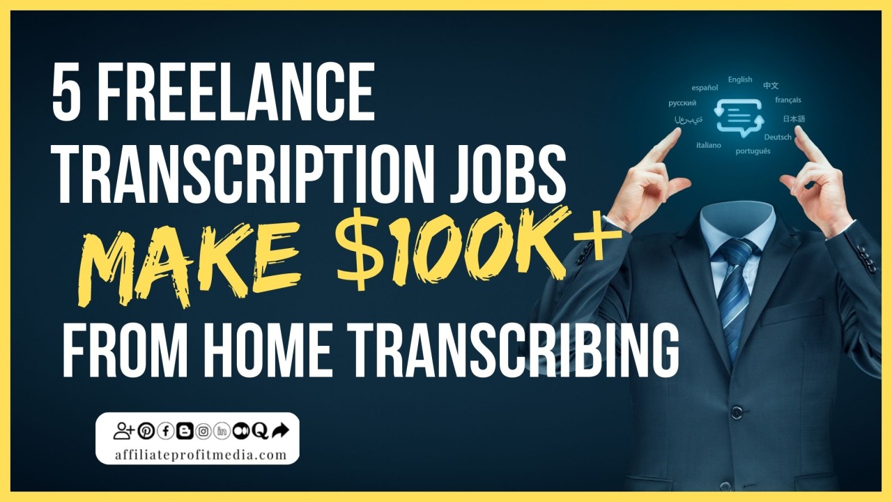 7 Freelance Transcription Jobs Make