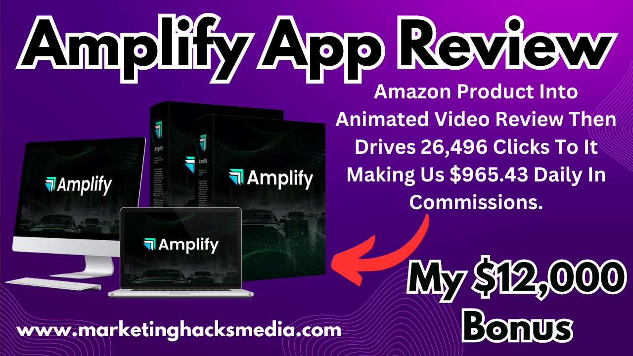 Amplify App Review – Create an  Product Video Review (Amplify App By  Venkata Ramana)