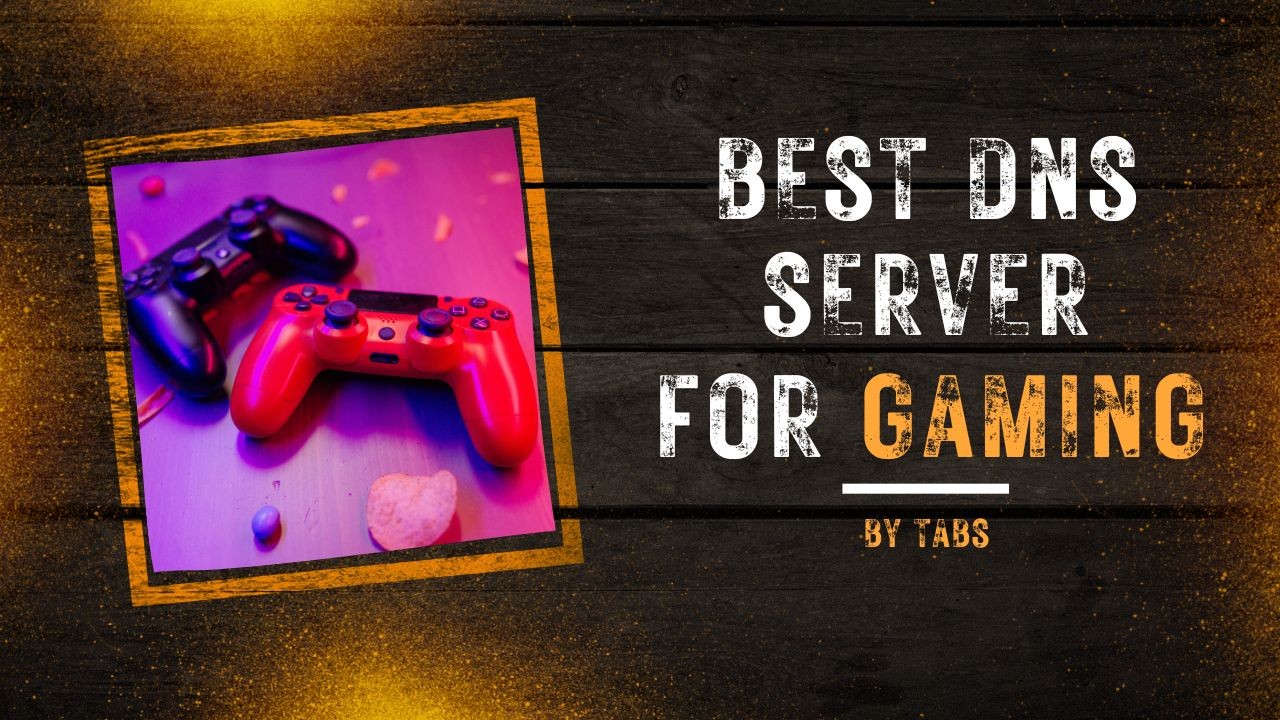 What is the Best DNS Server for Gaming? A Guide for Gamers in the US