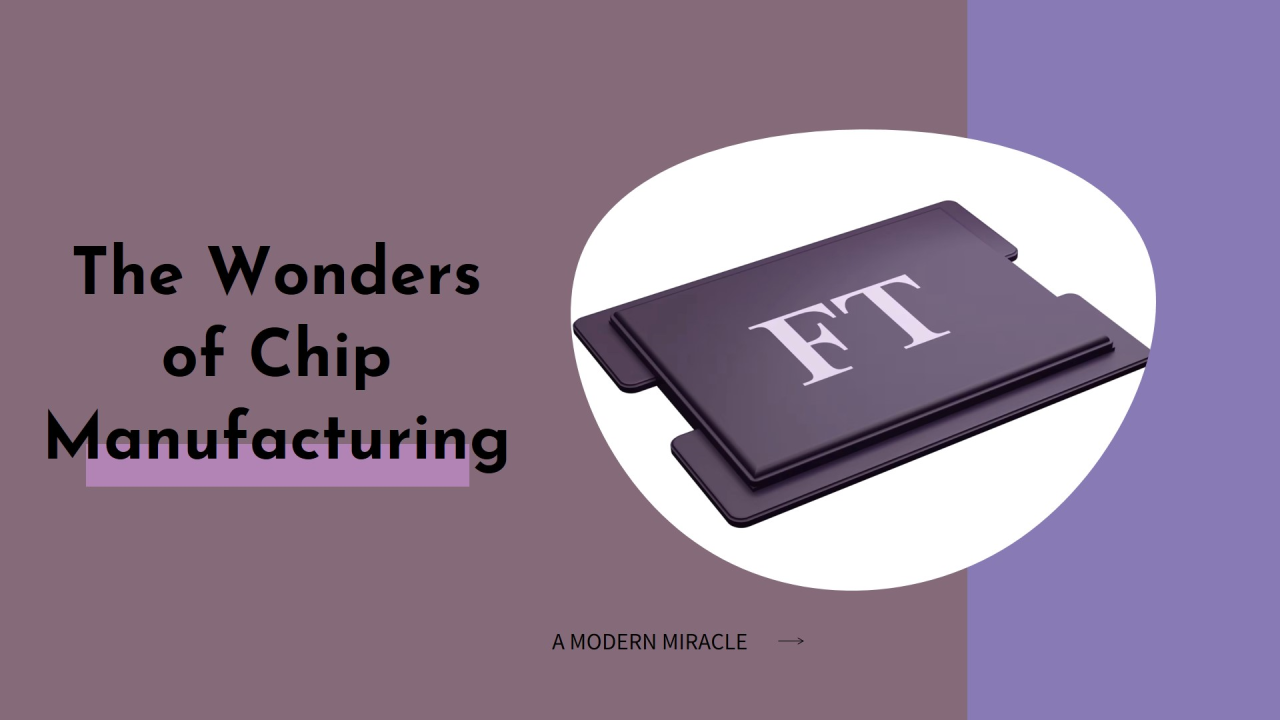 Inside the miracle of modern chip manufacturing