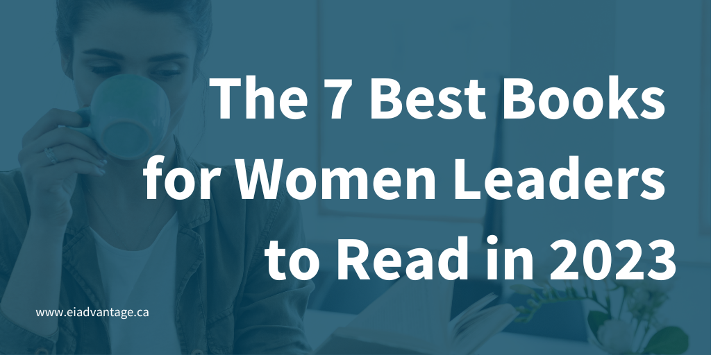 The 7 Best Books for Women Leaders to Read in 2023