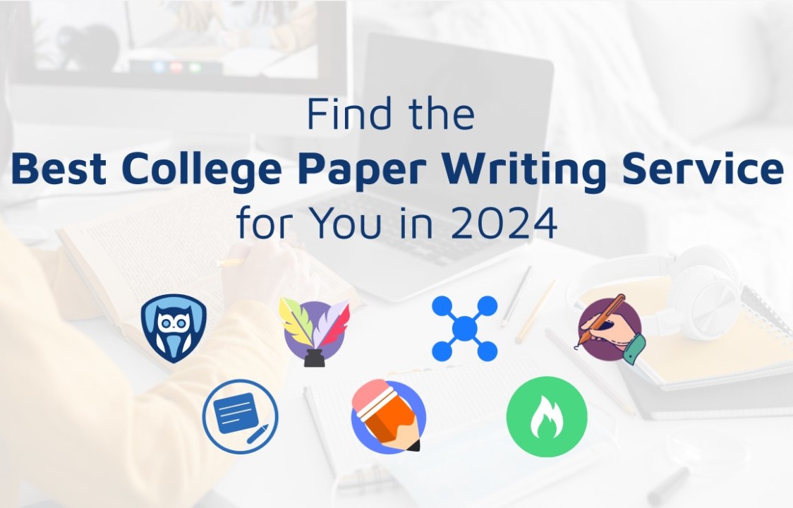 Find the Best College Paper Writing Service for You in 2024