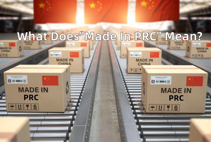 What Does “Made In PRC” Mean? Exploring The Meaning Behind The Label