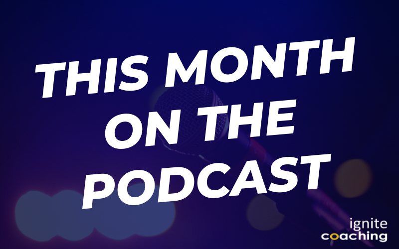 This Month On The Podcast