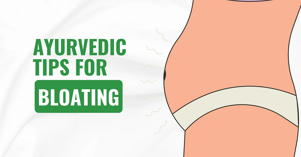 HEALTH WITH AYURVEDA  Ayurvedic Tips to Relieve Bloating