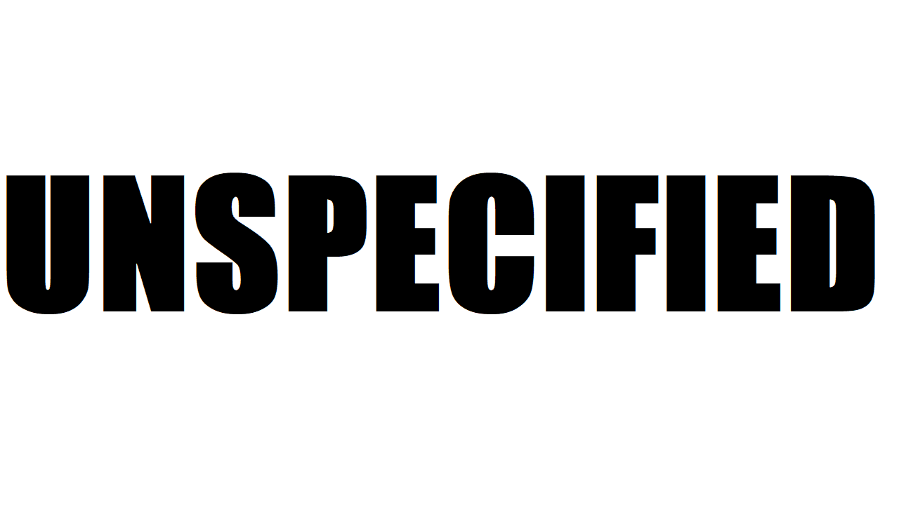 Unspecified Unspecified