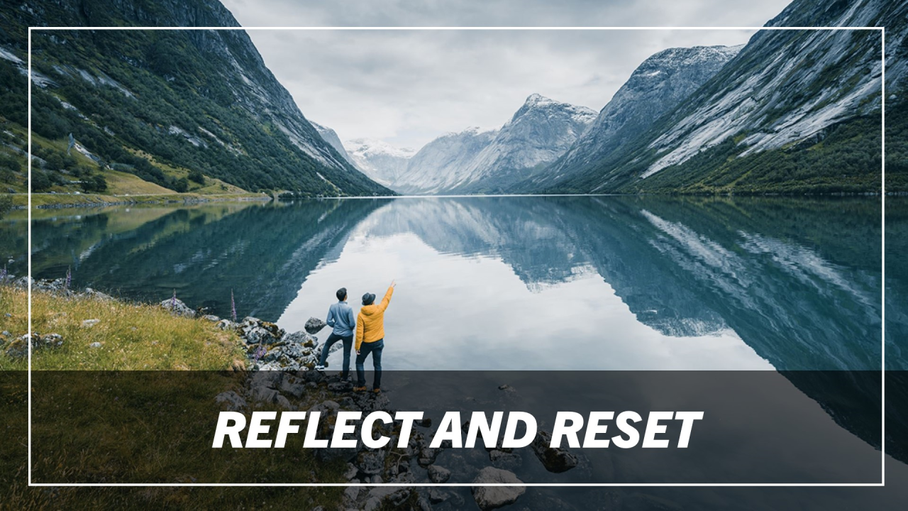 Reflect and Reset: Day 1 of Re-Igniting Your Dream Life