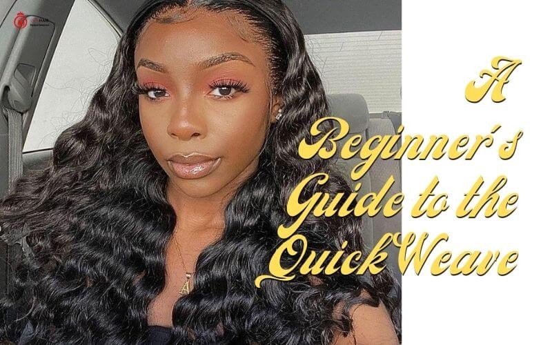 How Long Does a Quick Weave Last: The Ultimate Guide