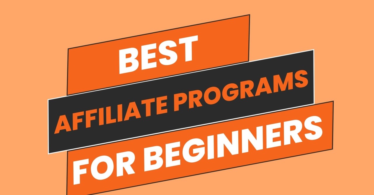 Easy Affiliate Programs for Beginners without a Website