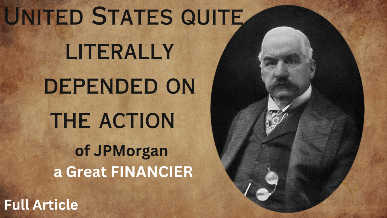 JP Morgan : The Man Who Owned America