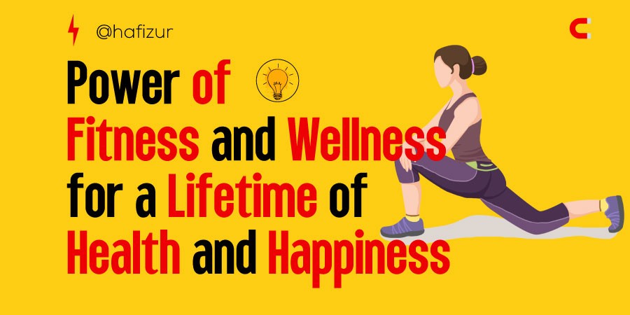 Fitness And Wellness For A Lifetime