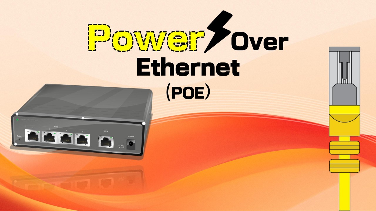 Power Over Ethernet (PoE): Empowering Networking Switches for Enhanced  Efficiency