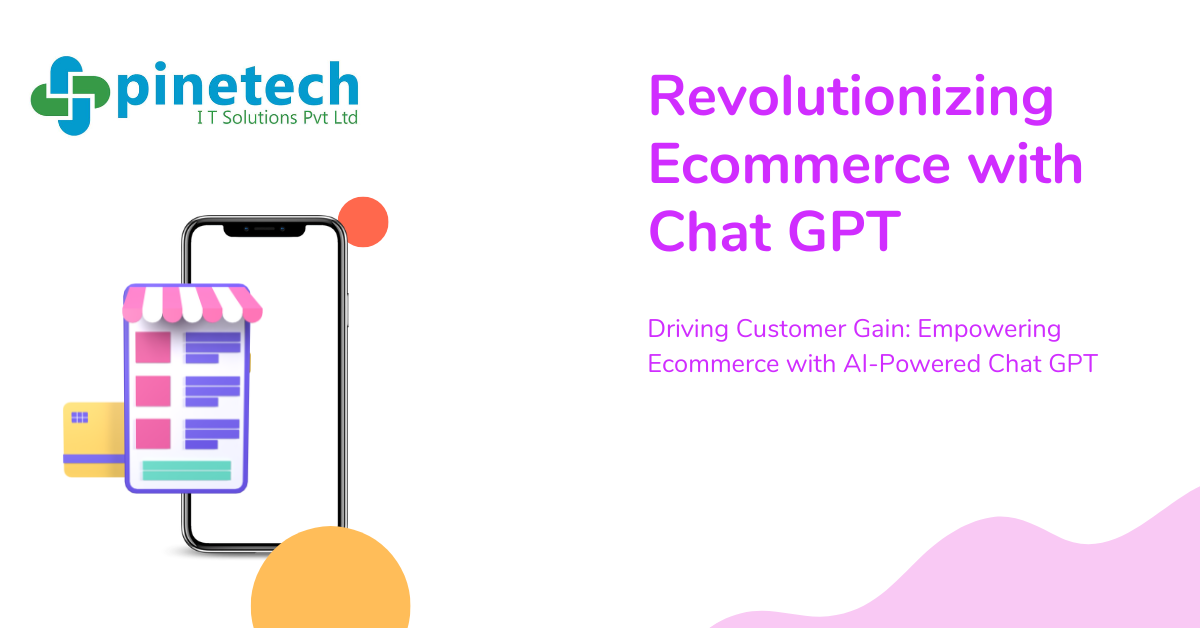 Revolutionizing Ecommerce: The Impact Of Chat Gpt On Online Shopping.