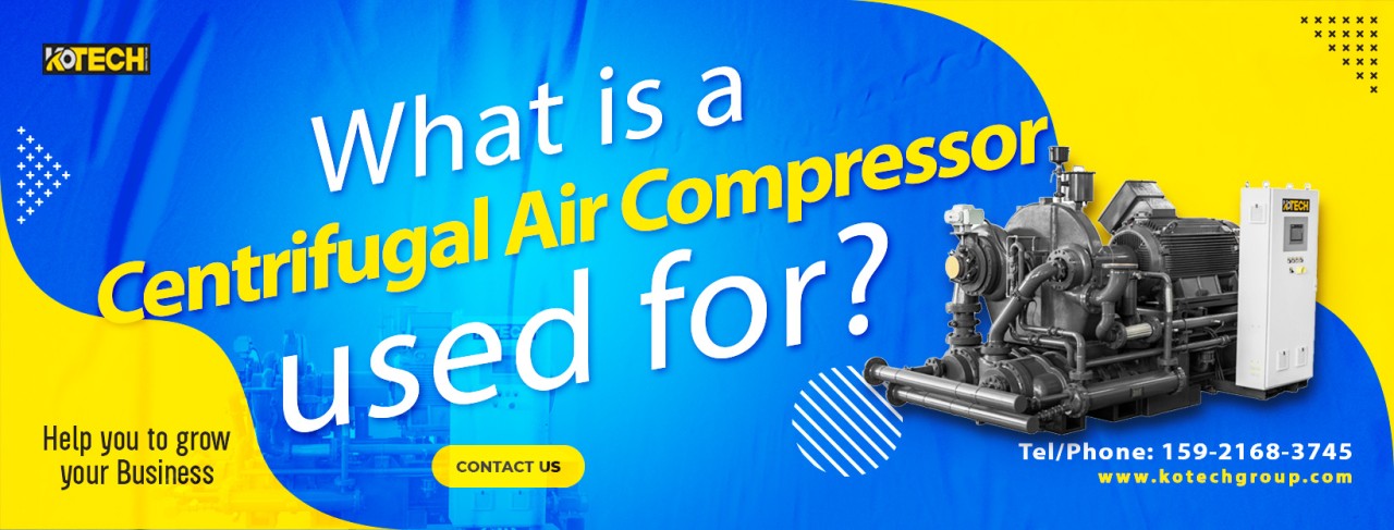 What is a centrifugal compressor used for?