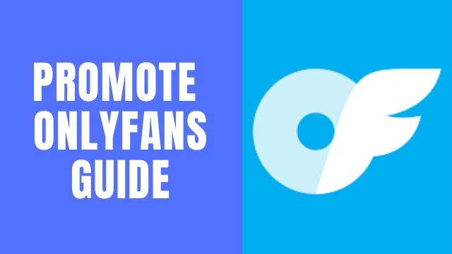 How to promote your Onlyfans title=How to promote your Onlyfans