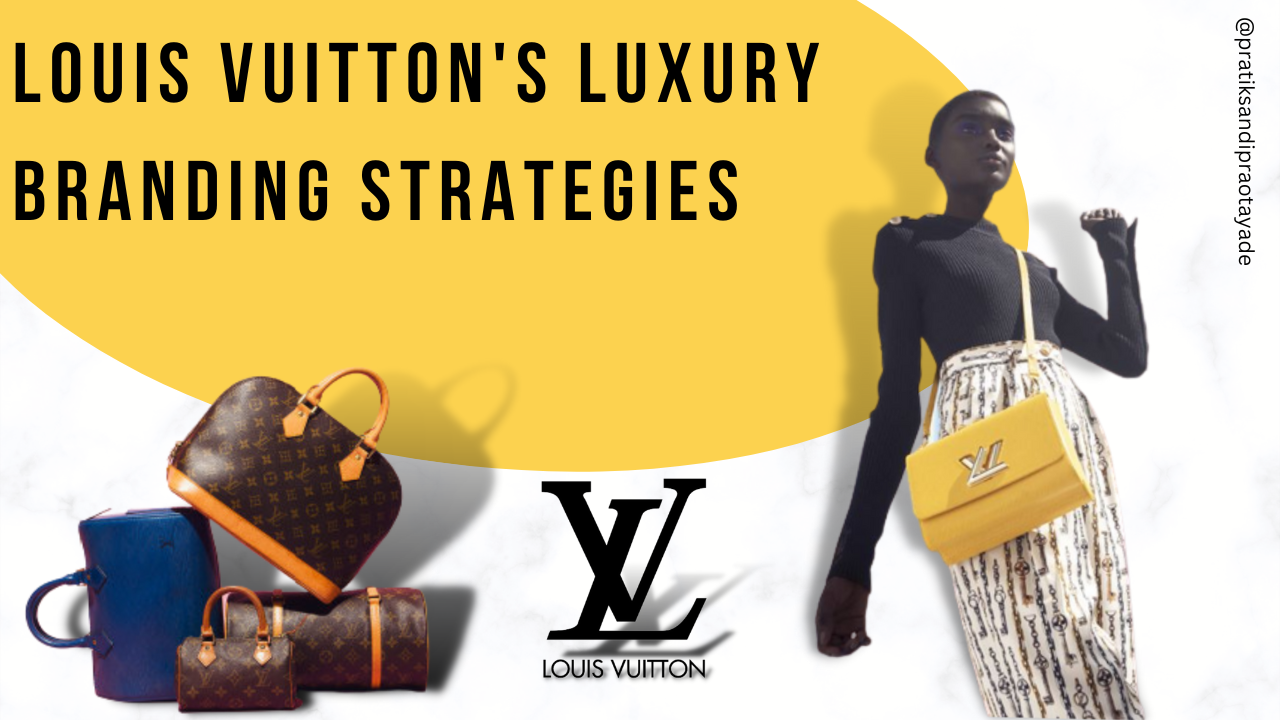 The rise of Louis Vuitton - Everyday Online Marketing