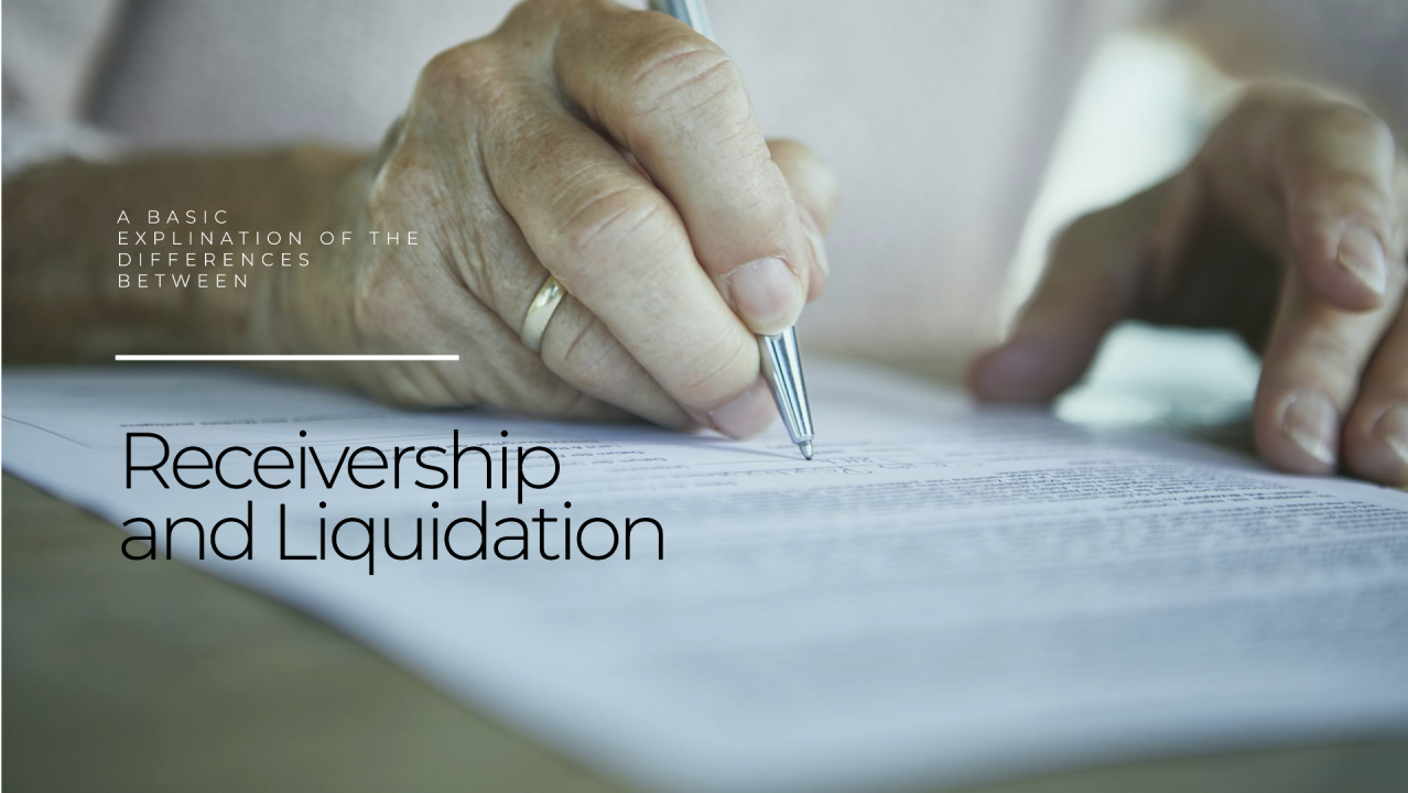 Receivership vs Liquidation Receivership vs Liquidation