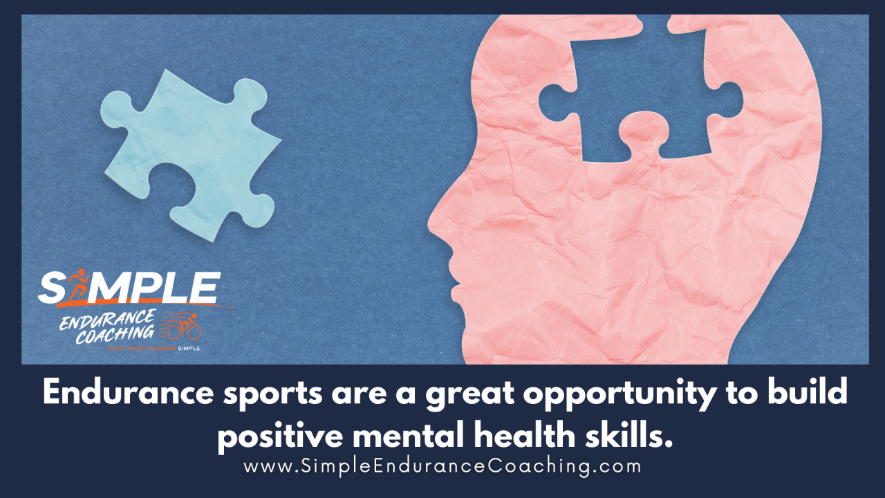 Endurance sports are a great opportunity to build positive mental health  skills