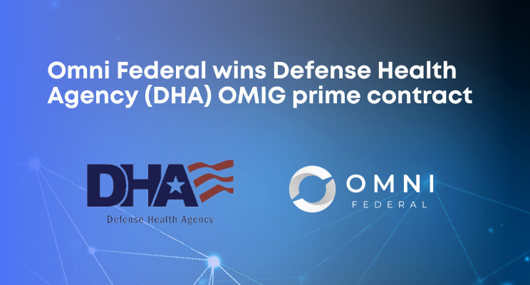 Omni Federal Wins Defense Health Agency (DHA) OMIG Prime Contract