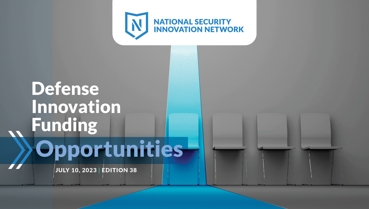 Defense Innovation Funding Opportunities | Edition 38
