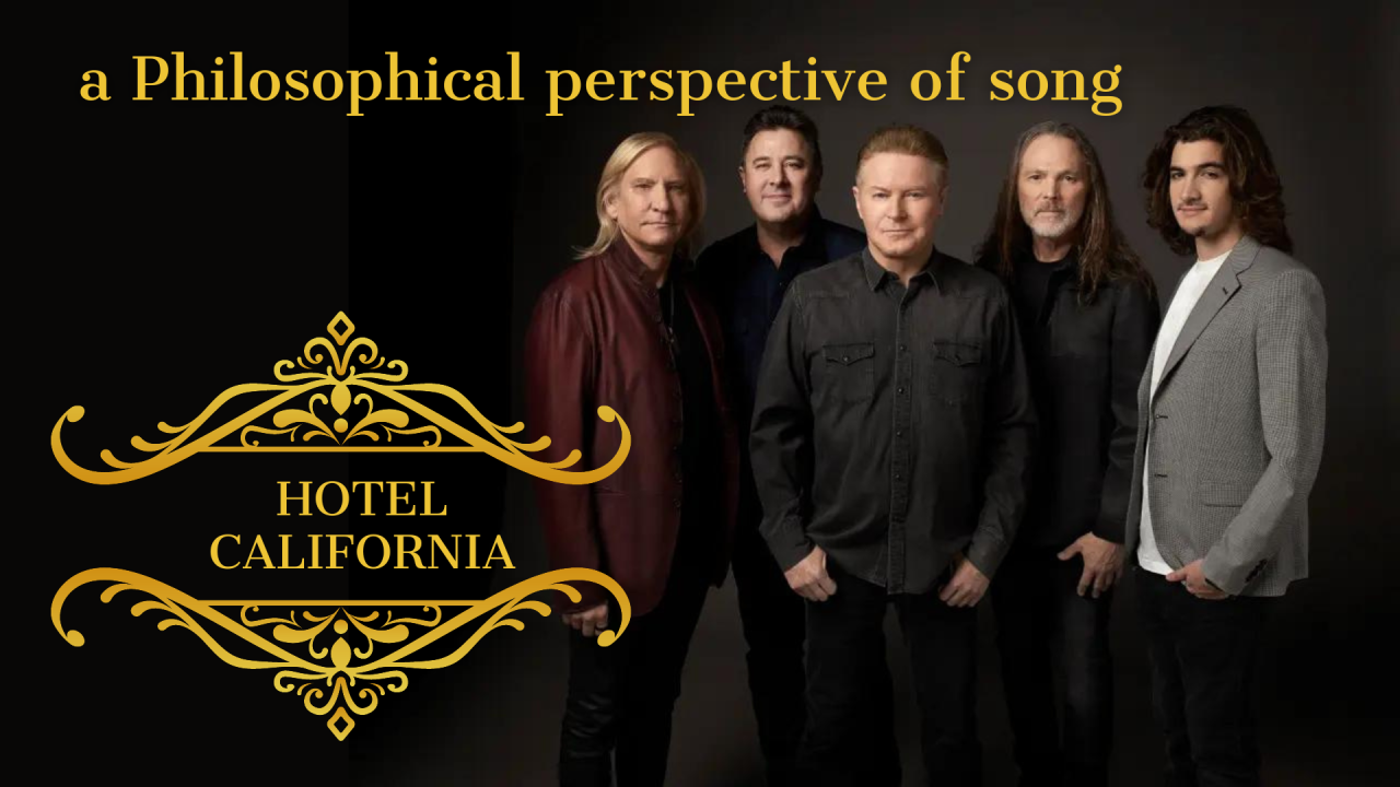 A philosophical perspective of song "Hotel California" 
