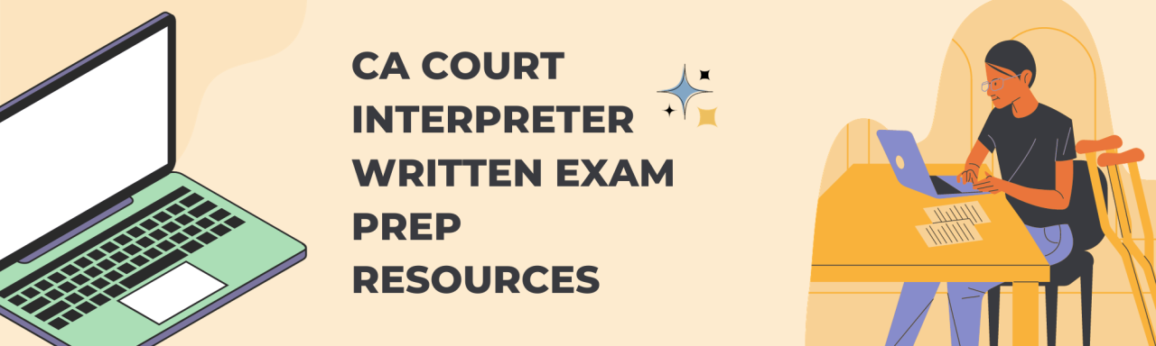 CA Court Interpreter Written Exam Prep Resources 加州法庭口译考试备考资料 CA Court Interpreter Written Exam Prep Resources 加州法庭口译考试备考资料