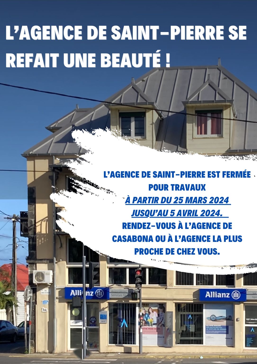 3A ASSURANCES ALLIANZ sur LinkedIn : L'agence de Saint-Pierre se fait ...