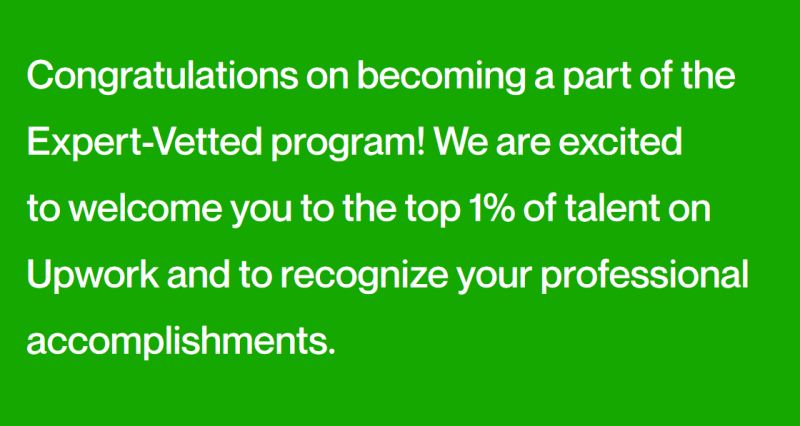 I got accepted into UpWork's Expert-Vetted Program! Feeling great!, Ben  Price posted on the topic