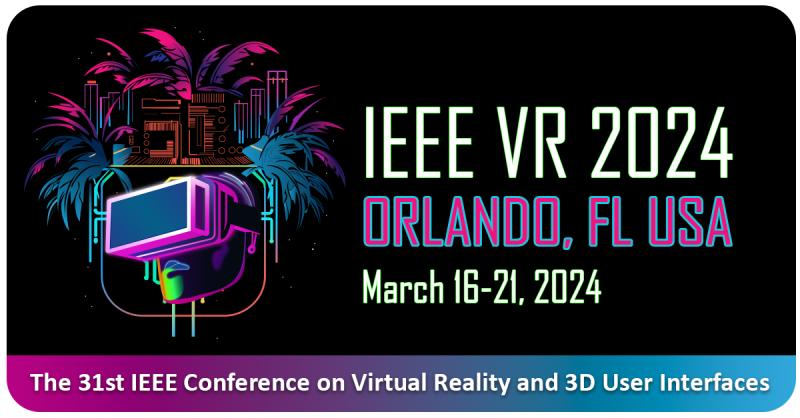 Ieee Vr 2024: Unveiling the Future of Virtual Reality