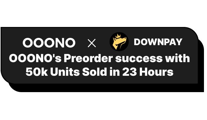 Diana Birsan on LinkedIn: Learn how OOONO ran their deferred payment  Preorder campaign and sold 50k…