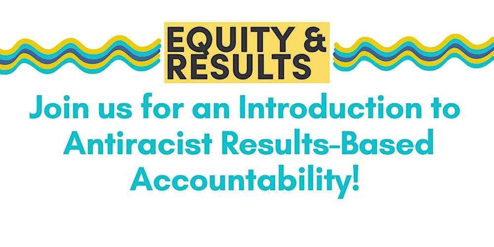 Equity and Results on LinkedIn: Introduction to Antiracist Results Equity and Results on LinkedIn: Introduction to Antiracist Results