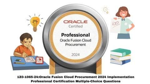 Aytan Vahidova on LinkedIn: 1Z0 1065 24:Oracle Fusion Cloud Procurement Aytan Vahidova on LinkedIn: 1Z0 1065 24:Oracle Fusion Cloud Procurement