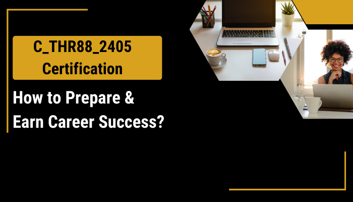 Accelerate Your Career with the C THR88 2405 Certification Seema Iyer Accelerate Your Career with the C THR88 2405 Certification Seema Iyer
