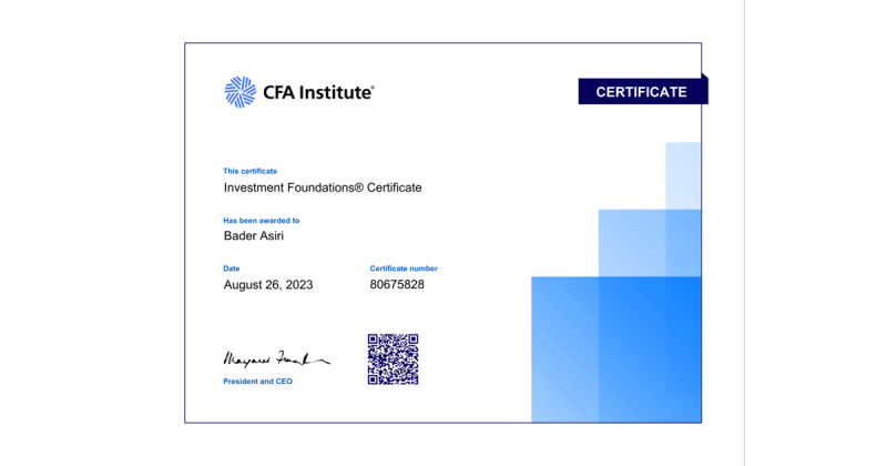 Investment Foundations® Certificate • Bader Asiri • CFA Institute Investment Foundations® Certificate • Bader Asiri • CFA Institute