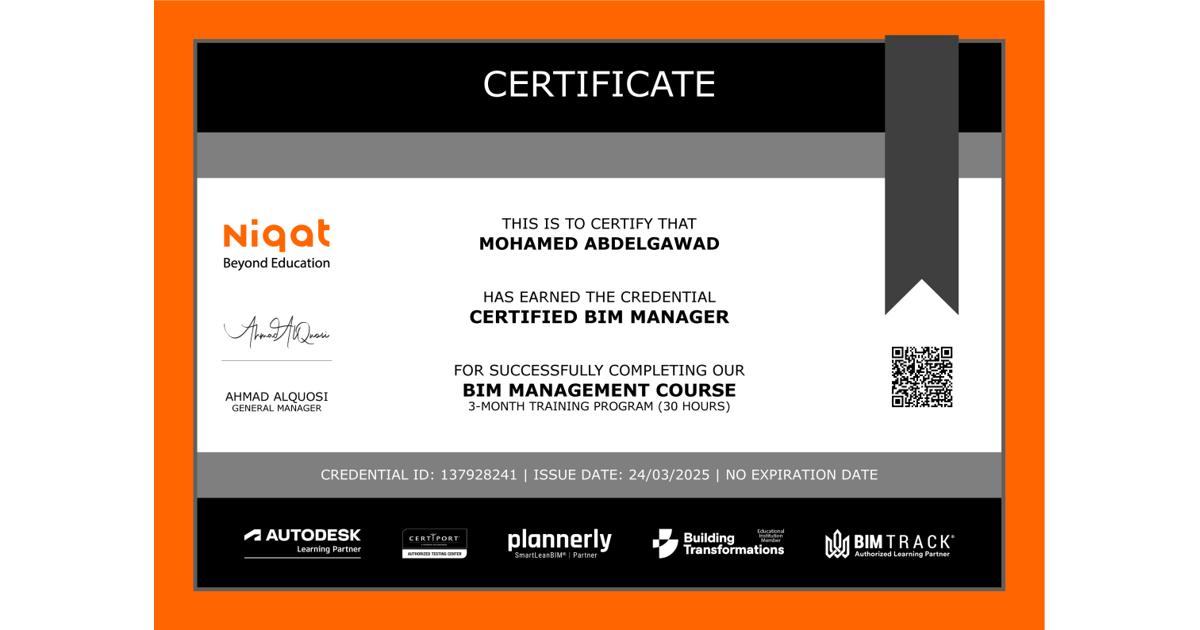 CERTIFIED BIM MANAGER • MOHAMED ABDELGAWAD • Niqat Global Mohamed Abd CERTIFIED BIM MANAGER • MOHAMED ABDELGAWAD • Niqat Global Mohamed Abd