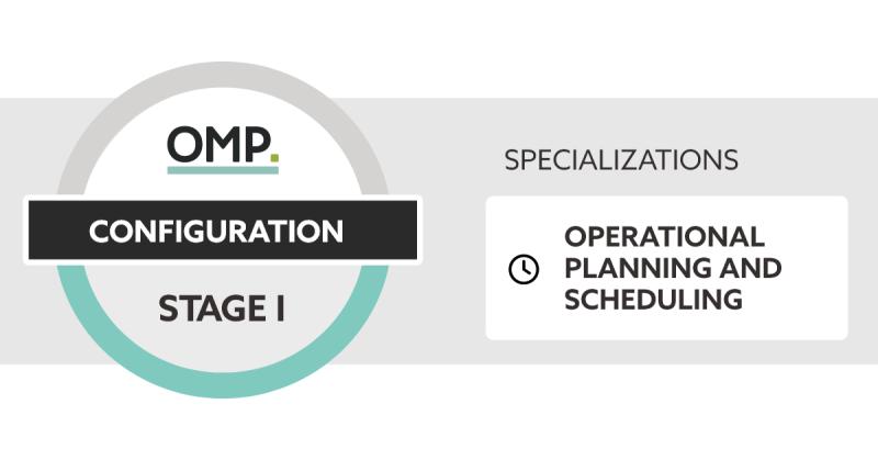 OMP certification: Configuration of Operational Planning and Scheduling OMP certification: Configuration of Operational Planning and Scheduling