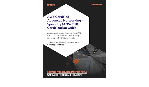 AWS Certified Advanced Networking Specialty (ANS C01) Certification AWS Certified Advanced Networking Specialty (ANS C01) Certification