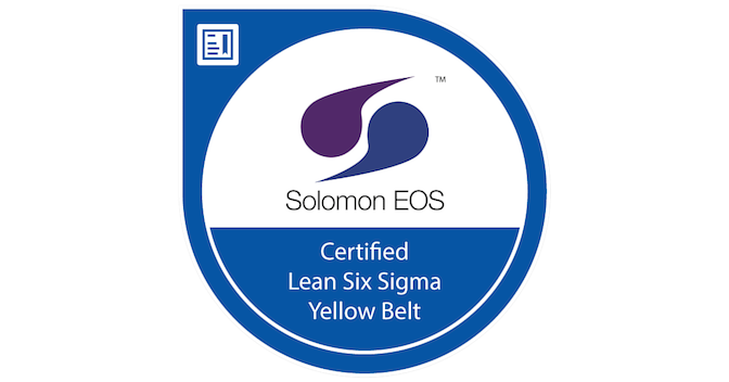 Lean Six Sigma Yellow Belt Certification was issued by Solomon EOS to Lean Six Sigma Yellow Belt Certification was issued by Solomon EOS to