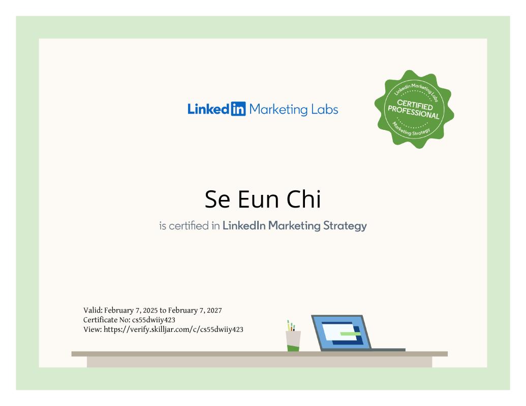 Certificate for LinkedIn Marketing Strategy Certification Se Eun Chi Certificate for LinkedIn Marketing Strategy Certification Se Eun Chi