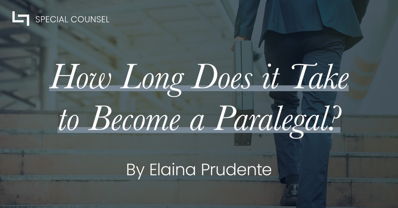How Long Does it Take to Become a Paralegal? Elaina Prudente How Long Does it Take to Become a Paralegal? Elaina Prudente