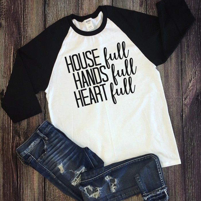 House Full Hands Full Heart Full Mom Shirt House Full Hands Full Heart Full Mom Shirt