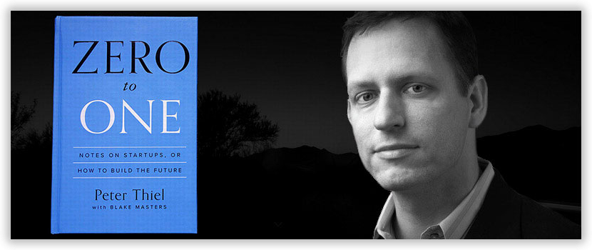 Zero to One by Peter Thiel | Adam Dudley