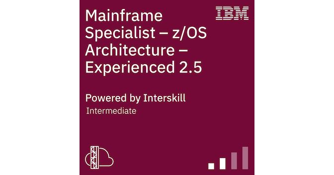 Interskill - Mainframe Specialist – z/OS Architecture Interskill - Mainframe Specialist – z/OS Architecture