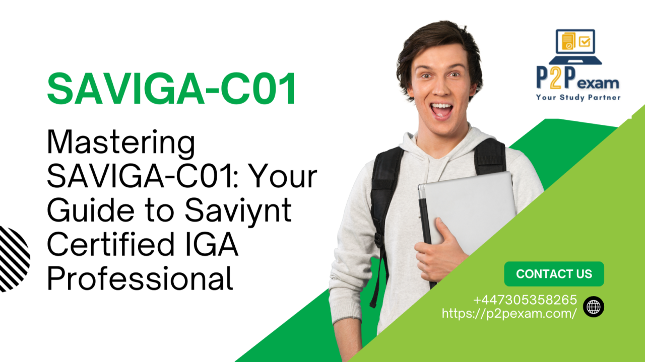 Mastering SAVIGA C01: Your Guide to Saviynt Certified IGA Professional Mastering SAVIGA C01: Your Guide to Saviynt Certified IGA Professional