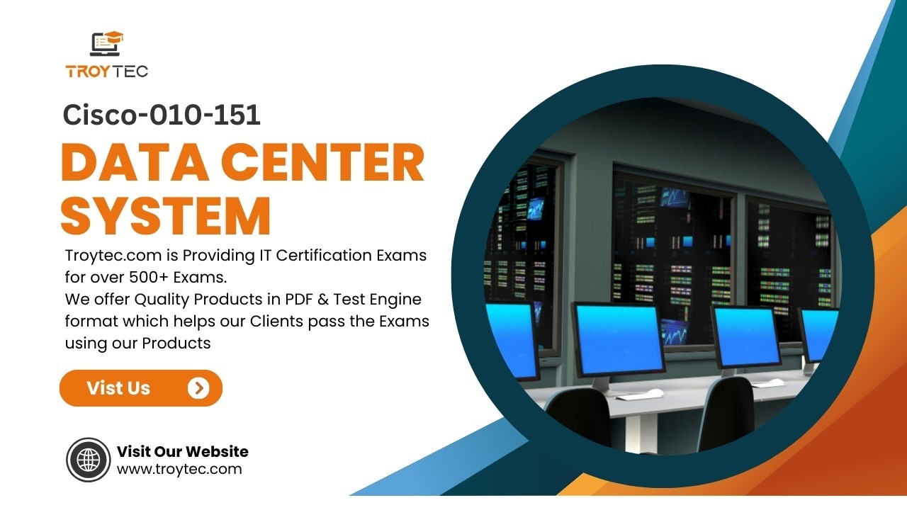 Comprehensive Guide to the 010 151 Supporting Cisco Data Center System Comprehensive Guide to the 010 151 Supporting Cisco Data Center System