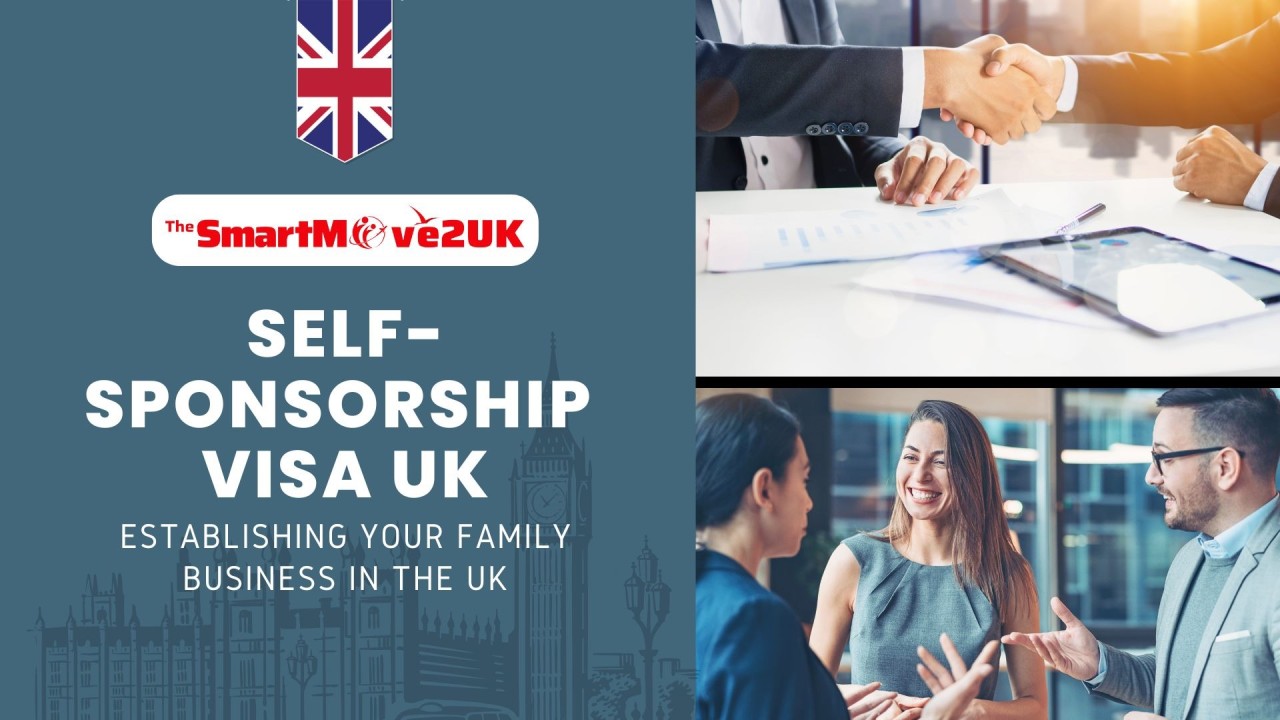 UK Self-Sponsorship Visa: Your Path to UK Business & Family Residency