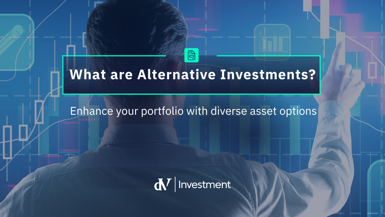 What are Alternative Investments? What are Alternative Investments?