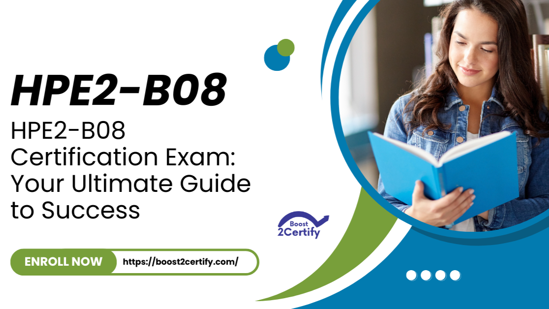 HPE2 B08 Certification Exam: Your Ultimate Guide to Success HPE2 B08 Certification Exam: Your Ultimate Guide to Success