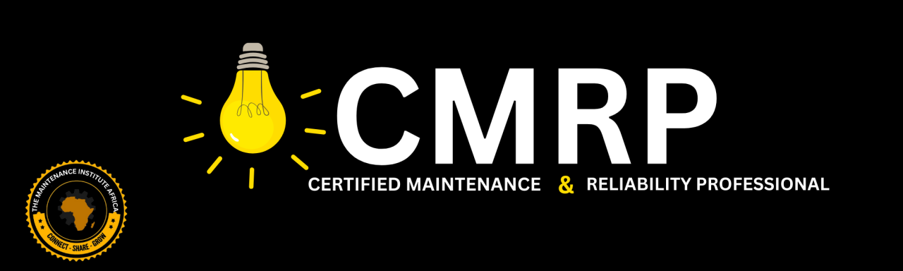Everything You Need to Know Before Sitting for the CMRP Certification Everything You Need to Know Before Sitting for the CMRP Certification