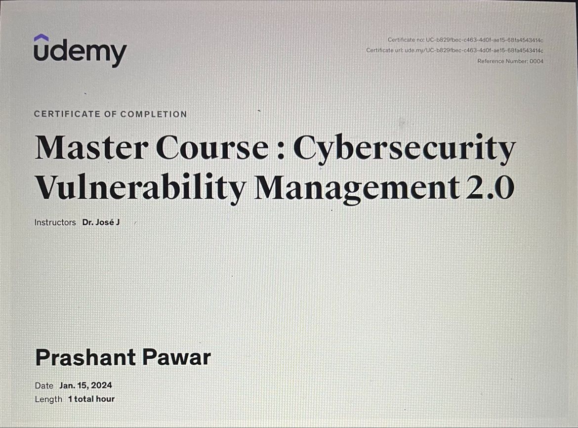 Completed Cybersecurity Vulnerability management course Prashant Completed Cybersecurity Vulnerability management course Prashant